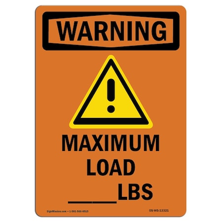 Signmission OSHA WARNING Sign, Maximum Load _ Lbs W/ Symbol, 10in X 7in Decal, 7" W, 10" H, Portrait OS-WS-D-710-V-13321